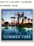 Tokyo Luxury Summer