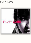Play Loud