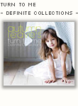 turn to me - Definite Collections - 